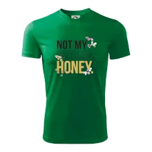 Not my problem, honey Not my problem, honey