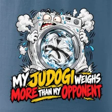 My judogi weighs more than my opponent