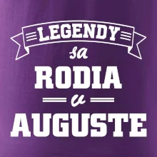 Legendy sa rodia v auguste