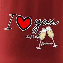 I love you and prosecco