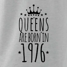 Queens are born in 1976 Queens are born in 1976