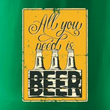 All you need is beer All you need is beer
