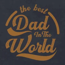 The best dad in the world - písacie