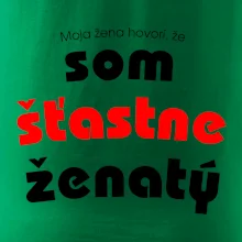 Moja žena hovorí, že som šťastne ženatý