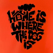 Home is where the dog Home is where the dog