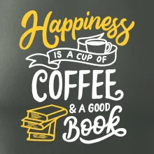 Happiness is a Cup of Coffee and a Good Book