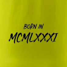 Born in - Rímske číslo 1981