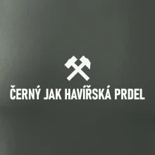 ČERNÝ JAK HAVÍŘSKÁ PRDEL﻿