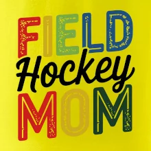 Field hockey mom - tlačiaci a písací