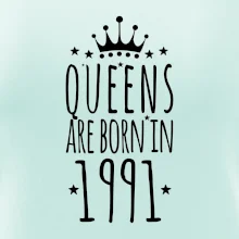 Queens are born in 1991
