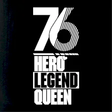 Hero, Legend, Queen 1976