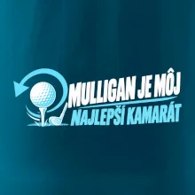 Mulligan je môj najlepší kamarát
