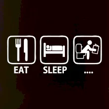 Eat sleep záchod Eat sleep záchod