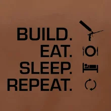 Build eat sleep repeat - montážna pena