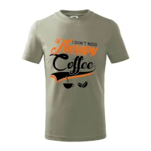 I don't need therapy coffee