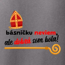 Básničku neviem, ale dobrá som bola!