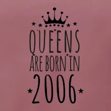 Queens are born in 2006