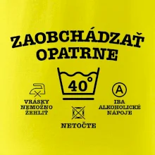 Zaobchádzať opatrne 40