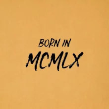 Born in - Rímske číslo 1960