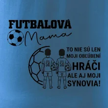Futbalová mama - Dvaja synovia (vaše meno a číslo)
