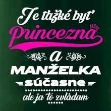 Je ťažké byť princezná manželka Je ťažké byť princezná manželka