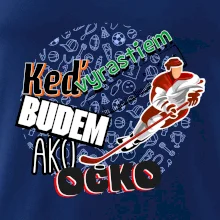 Keď vyrastiem budem ako ocko Hokej Keď vyrastiem budem ako ocko Hokej