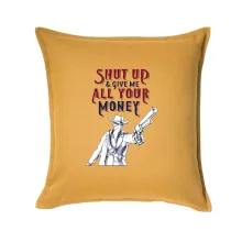 Shut Up and Give Me All Your Money