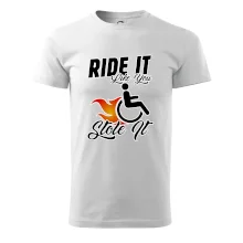 Ride it Like You Stole it Ride it Like You Stole it