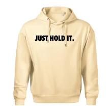 Just hold it Just hold it