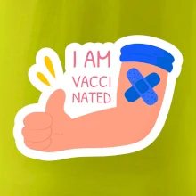 I am vaccinated I am vaccinated
