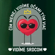 Čím menej vidíme očami tým viac vidíme srdcom Čím menej vidíme očami tým viac vidíme srdcom