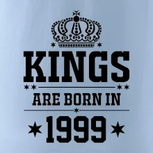 Kings are born in 1999