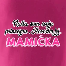 Našla som princeznu - mamička