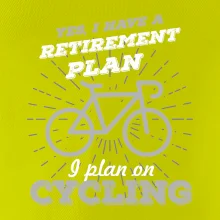 Sivý bicykel - Yes, I have a retirement plan, Aj plan on cycling