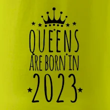 Queens are born in 2023