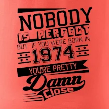 Nobody is perfect - 1974