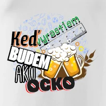 Keď vyrastiem budem ako ocko Pivo
