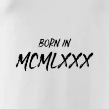 Born in - Rímske číslo 1980