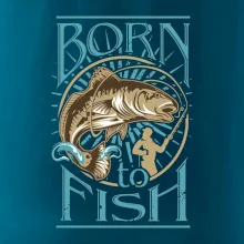 Born to fish