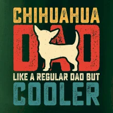 Chihuahua dad like a regular dad Chihuahua dad like a regular dad