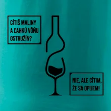 Cítim, že sa opijem!