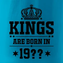 Kings are born in vlastný ročník