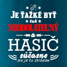 Neodolateľný hasič Neodolateľný hasič