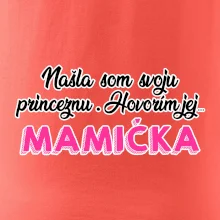 Našla som princeznu - mamička