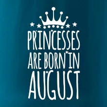 Princesses are born in August