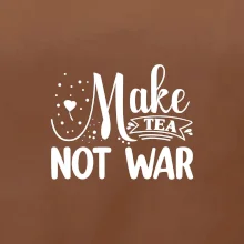 Make tea not war