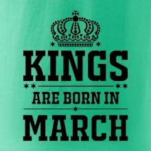 Kings are born in March