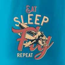 Eat Sleep Fly Repeat letadlo