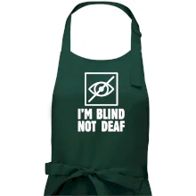 I'm blind not deaf I'm blind not deaf