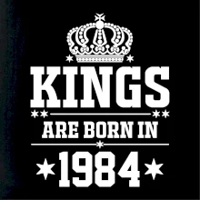 Kings are born in 1984